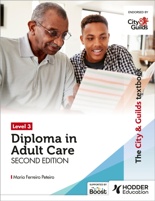 The City & Guilds Textbook Level 3 Diploma in Adult Care Second Edition