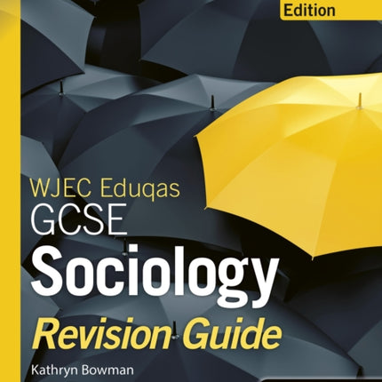 WJEC Eduqas GCSE Sociology Revision Guide - Revised Edition