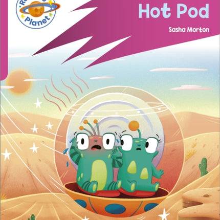 Reading Planet: Rocket Phonics – Target Practice - Hot Pod - Pink B