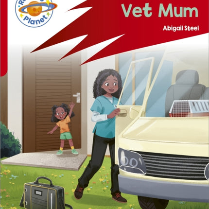 Reading Planet: Rocket Phonics – Target Practice - Vet Mum - Red A