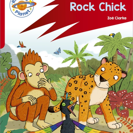 Reading Planet: Rocket Phonics – Target Practice - Rock Chick - Red B