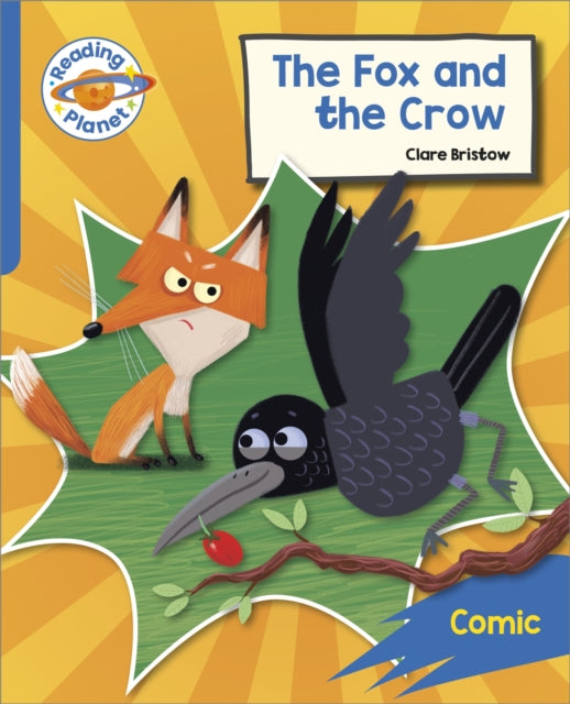 Reading Planet: Rocket Phonics – Target Practice - The Fox and the Crow - Blue