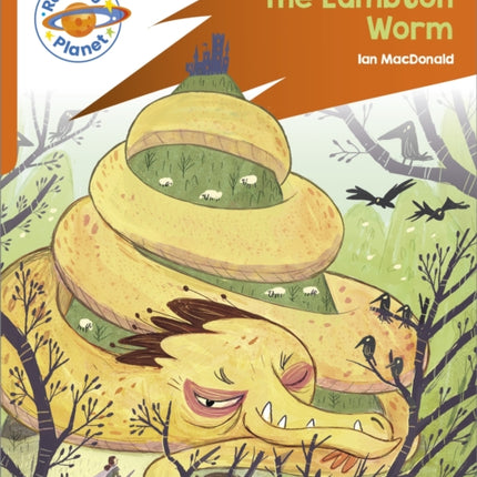 Reading Planet: Rocket Phonics – Target Practice - The Lambton Worm - Orange