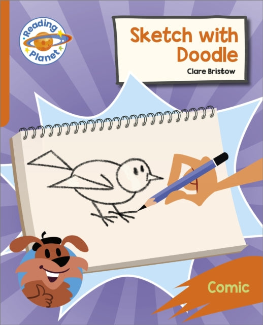 Reading Planet: Rocket Phonics – Target Practice - Sketch with Doodle - Orange