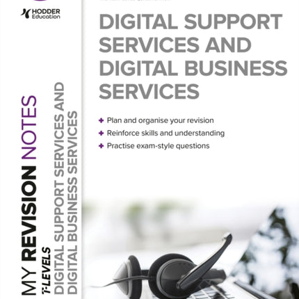 My Revision Notes: Digital Support Services and Digital Business Services T Levels