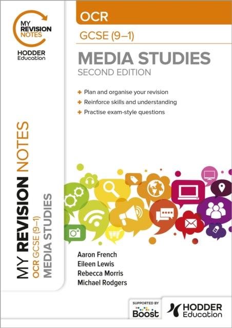 My Revision Notes: OCR GCSE (9–1) Media Studies Second Edition