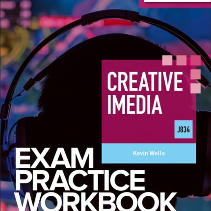 Level 1/Level 2 Cambridge National in Creative iMedia (J834) Exam Practice Workbook