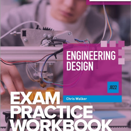 Level 1/Level 2 Cambridge National in Engineering Design (J822) Exam Practice Workbook