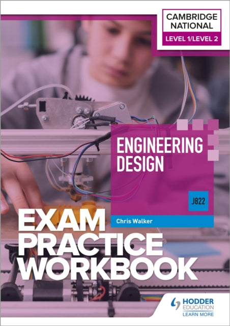 Level 1/Level 2 Cambridge National in Engineering Design (J822) Exam Practice Workbook