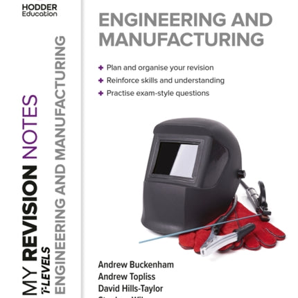 My Revision Notes Engineering and Manufacturing T