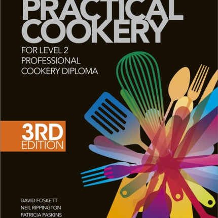 Practical Cookery for the Level 2 Professional Cookery Diploma, 3rd edition