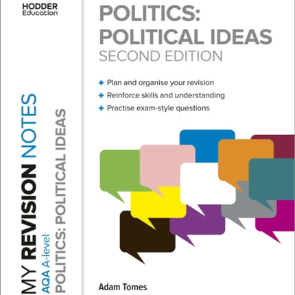 My Revision Notes: AQA A-level Politics: Political Ideas Second Edition