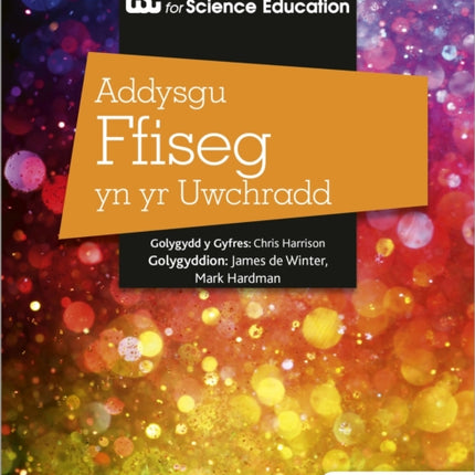 Addysgu Ffiseg yn yr Uwchradd (Teaching Secondary Physics 3rd Edition Welsh Language edition)