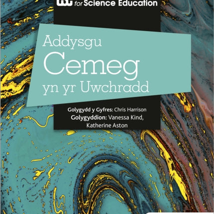 Addysgu Cemeg yn yr Uwchradd Teaching Secondary Chemistry 3rd Edition Welsh Language edition