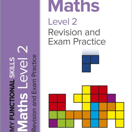 My Functional Skills: Revision and Exam Practice for Maths Level 2