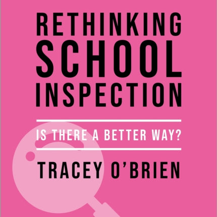 Rethinking school inspection: Is there a better way?