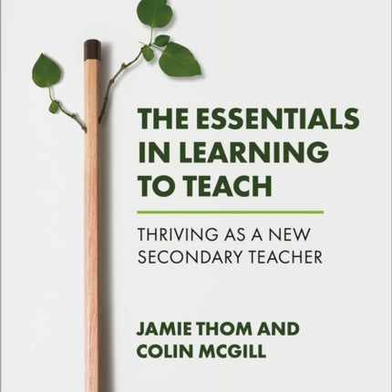 The Essentials in Learning to Teach Thriving as a