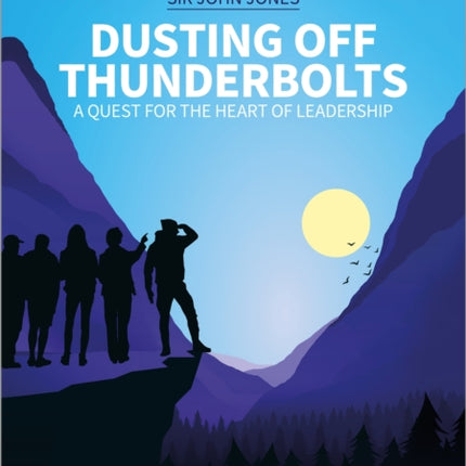 Dusting Off Thunderbolts: a quest for the heart of leadership