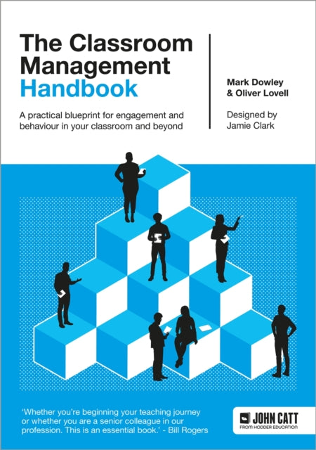 The Classroom Management Handbook A practical