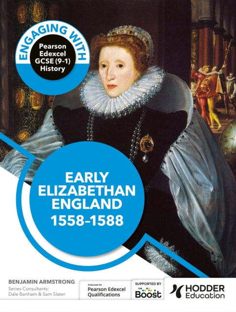 Engaging with Pearson Edexcel GCSE 91 History Early Elizabethan England 155888