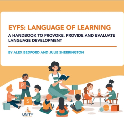 EYFS: Language of Learning – a handbook to provoke, provide and evaluate language development