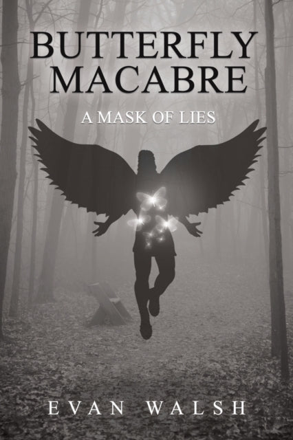 Butterfly Macabre: A Mask of Lies