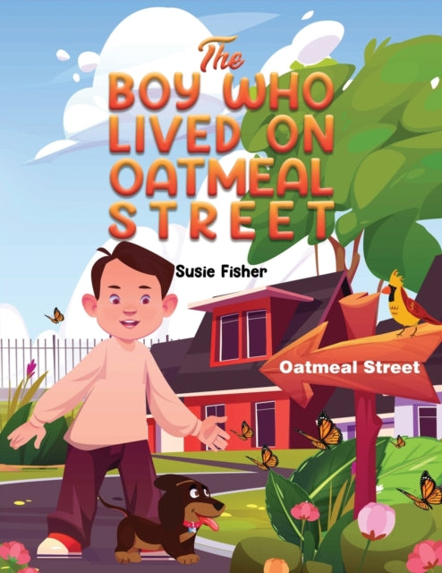 The Boy Who Lived on Oatmeal Street