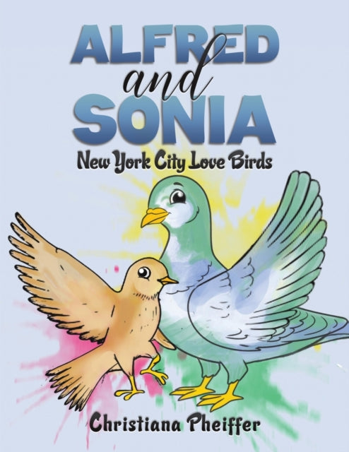 Alfred and Sonia: New York City Love Birds