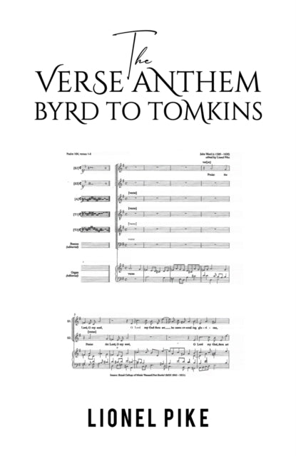 The Verse Anthem Byrd To Tomkins