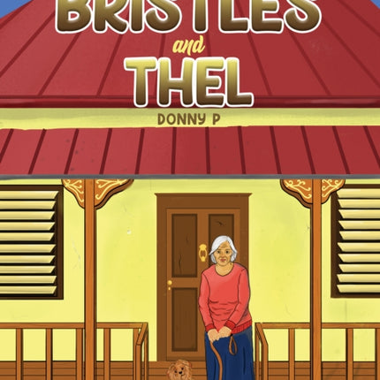 Bristles and Thel