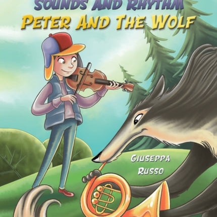 Education In Sounds And Rhythm: Peter And The Wolf