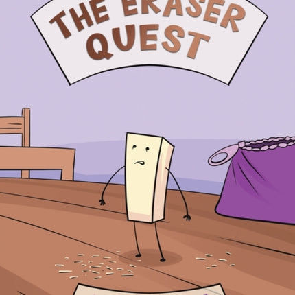 The Eraser Quest