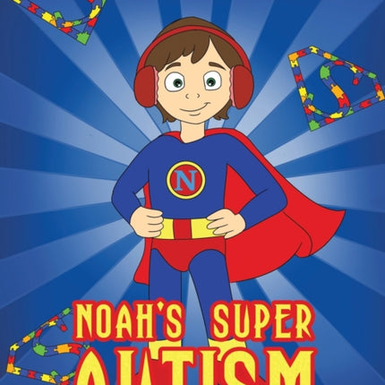 Noah's Super Autism