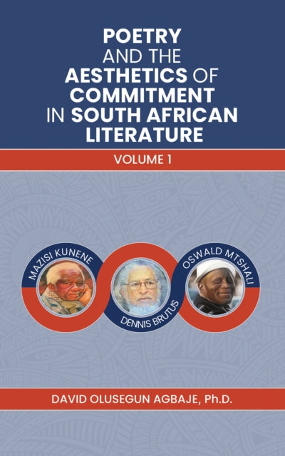 Poetry and the Aesthetics of Commitment in South African Literature