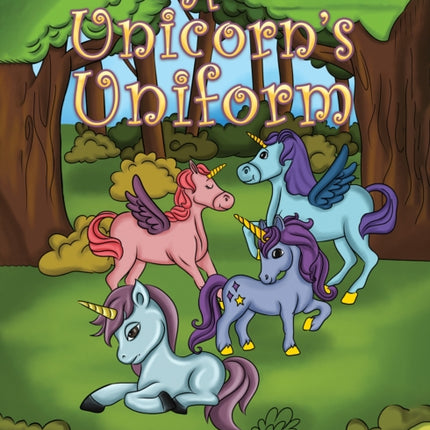 A Unicorns Uniform