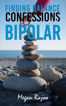 Finding Balance  Confessions of a Bipolar