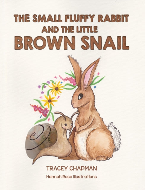 The Small Fluffy Rabbit and the Little Brown Snail