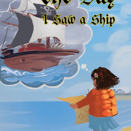The Day I Saw a Ship