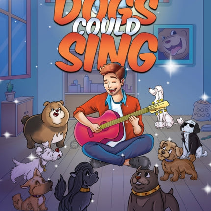 If Dogs Could Sing