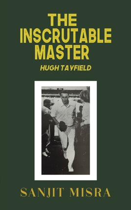 The Inscrutable Master: Hugh Tayfield