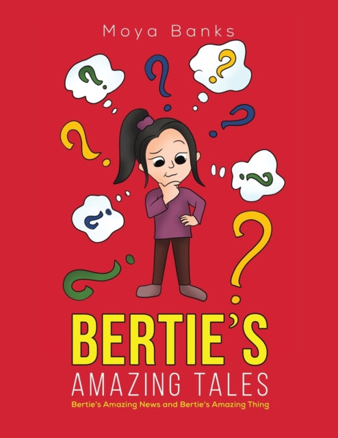 Bertie's Amazing Tales: Bertie's Amazing News and Bertie's Amazing Thing