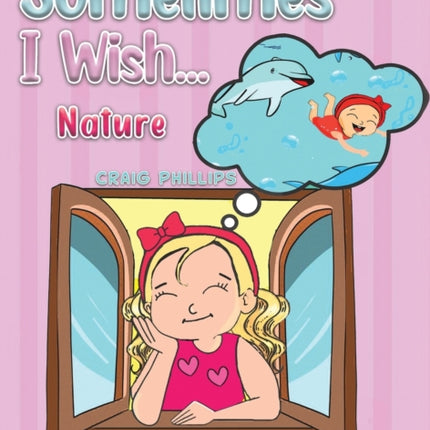 Sometimes I Wish...: Nature