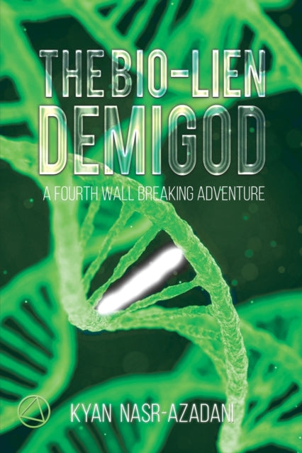 The Bio-lien Demigod: A Fourth Wall Breaking Adventure