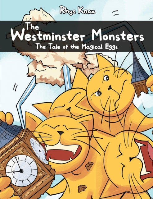 The Westminster Monsters: The Tale of the Magical Eggs