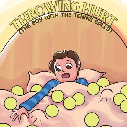 Throwing Hurt (The Boy with the Tennis Balls)