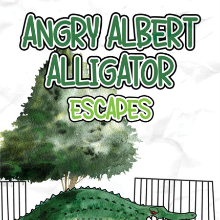 Angry Albert Alligator: Escapes