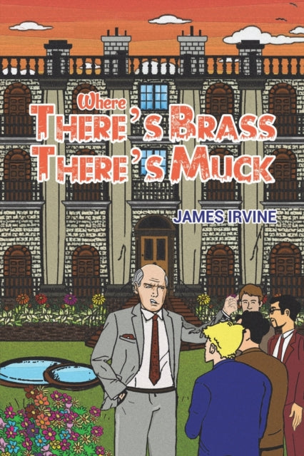 Where There's Brass, There's Muck