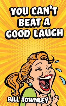 You Cant Beat a Good Laugh