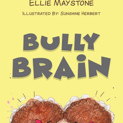 Bully Brain