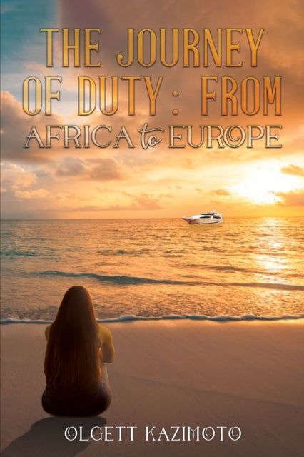 The Journey of Duty From Africa to Europe